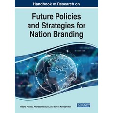 (英文圖書) Handbook of Research on Future Policies and Strategies for Nation Branding 精裝版, Business Science Reference, 英文