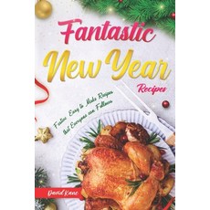 (英文圖書) Fantastic New Year Recipes: Festive Easy to make recipes that everyone can follows 平裝版, Independently Published, 英文