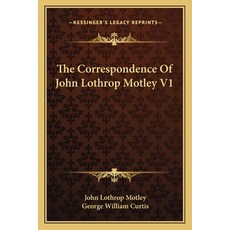 (英文圖書) The Correspondence of John Lothrop Motley V1 平裝版, Kessinger Publishing, 英文