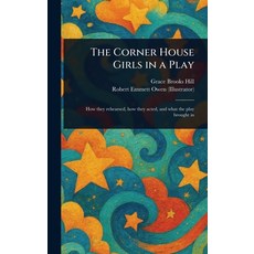 (英文圖書)The Corner House Girls in a Play 精裝版, Anson Street Press, 英文