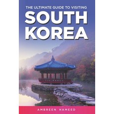 (英文圖書) The Ultimate Guide to Visiting South Korea: Your Travel Guide Book to South Korea 平裝版, Independently Published, 英文