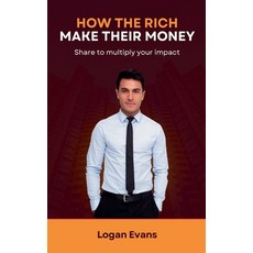 (英文圖書) How the Rich Make Their Money 平裝版, Logan Evans, 英文
