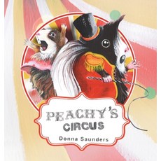 (英文圖書) Peachy's Circus 精裝版, Donna Saunders, 英文