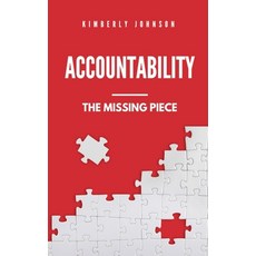 (英文圖書) Accountability: The Missing Piece 平裝版, Independently Published, 英文