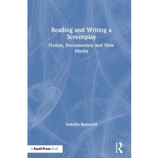 Reading and Writing a Screenplay: Fiction Documentary and New Media 精裝版, Routledge, 英文
