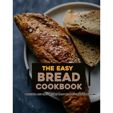 (英文圖書) The Easy Bread Cookbook 2022: Delicious and Easy Recipes Made with Gluten-Free Flours 平裝版, Independently Published, 英文
