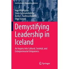 (英文圖書) Demystifying Leadership in Iceland: An Inquiry Into Cultural Societal and Entrepreneurial U... 平裝版, Springer, 英文
