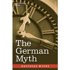 (英文圖書) The German Myth: The Falsity Germany's "Social Progress" Claims 平裝版, Cosimo Classics, 英文