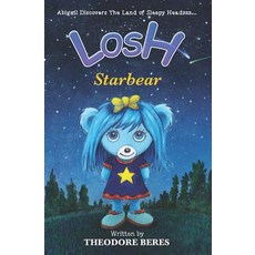 (英文圖書)Losh: Abigail Discovers The Land of Sleepy Headzzz - STARBEAR! (Book Three): LOS... 平裝版, Paperback, 英文