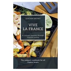 (英文圖書) Vive la France - A culinary journey through French cuisine: The compact cookbook for all Fran... 精裝版, Tredition Gmbh, 英文