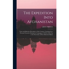 (英文圖書) The Expedition Into Afghanistan: Notes and Sketches Descriptive of the Country Contained in ... 精裝版, Legare Street Press, 英文