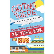 (英文圖書) Getting There Activity Book for Kids: Planes Trains and Ships Puzzles 平裝版, Happy Fox Books, 英文