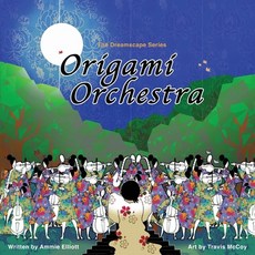(英文圖書)Origami Orchestra 平裝版, Gatekeeper Press, 英文
