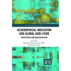 Geographical Indication and Global Agri-Food: Development and Democratization 平裝版, Routledge, 英文