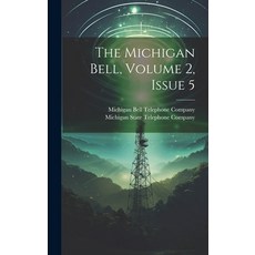 (英文圖書) The Michigan Bell Volume 2 Issue 5 精裝版, Legare Street Press, 英文