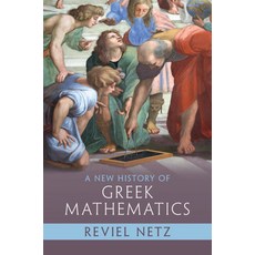 (英文圖書) A New History of Greek Mathematics 精裝版, Cambridge University Press, 英文