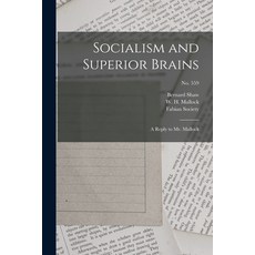 (英文圖書) Socialism and Superior Brains: a Reply to Mr. Mallock; no. 559 平裝版, Legare Street Press, 英文