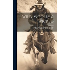 (英文圖書) Wild Woolly & Wicked 精裝版, Legare Street Press, 英文