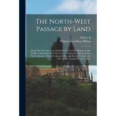 (英文圖書) The North-West Passage by Land: Being The Narrative of an Expedition From The Atlantic to The... 平裝版, Legare Street Press, 英文