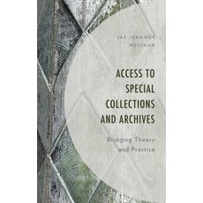 (英文圖書) Access to Special Collections and Archives: Bridging Theory and Practice 精裝版, Rowman & Littlefield Publis..., 英文