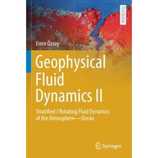 (英文圖書) Geophysical Fluid Dynamics II: Stratified / Rotating Fluid Dynamics of the Atmosphere-Ocean 平裝版, Springer, 英文
