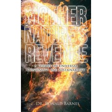 (英文圖書) Mother's Nature Revenge: A Theory on Universal Continuity and Sustainability 精裝版, Bennett Media and Marketing, 英文