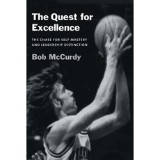 (英文圖書) The Quest for Excellence: The Chase for Self-Mastery and Leadership Distinction 平裝版, Archway Publishing, 英文