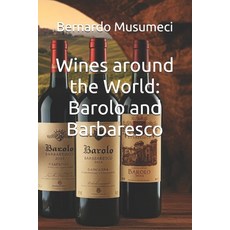 (英文圖書) Wines around the World: Barolo and Barbaresco 平裝版, Independently Published, 英文