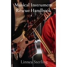 (英文圖書) Musical Instrument Rescue Handbook: A Practical Approach to Preserving and Rest... 平裝版, Linnea Sterling, 英文