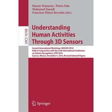 (英文圖書) Understanding Human Activities Through 3D Sensors: Second International Workshop Uha3ds 2016... 平裝版, Springer, 英文