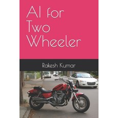 (英文圖書) AI for Two Wheeler 平裝版, Independently Published, 英文