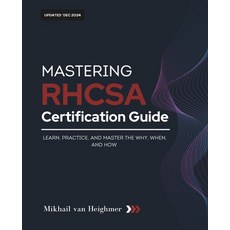 (英文圖書) RHCSA Certification Guide: Learn Practice and Master the Why When and How 平裝版, Independently Published, 英文