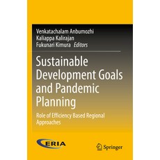 (英文圖書) Sustainable Development Goals and Pandemic Planning: Role of Efficiency Based Regional Approa... 平裝版, Springer, 英文