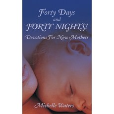 (英文圖書) Forty Days and Forty Nights!: Devotions for New Mothers 精裝版, CSS Publishing Company, 英文