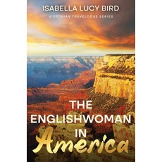 (英文圖書) The Englishwoman in America: Victorian Travelogue Series (Annotated) 平裝版, Cedar Lake Classics, 英文