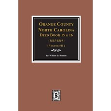 (英文圖書) Orange County North Carolina Deed Books 15 & 16 1815-1819. (Volume #11) 平裝版, Southern Historical Press, 英文