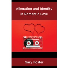 (英文圖書) Alienation and Identity in Romantic Love 精裝版, Lexington Books, 英文