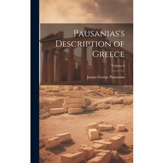 (英文圖書) Pausanias's Description of Greece; Volume 6 精裝版, Legare Street Press, 英文