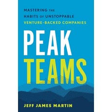(英文圖書) Peak Teams: Mastering the Habits of Unstoppable Venture-Backed Companies 精裝版, Collective Genius Media, 英文