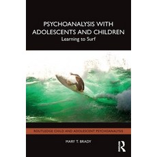 (英文圖書) Psychoanalysis with Adolescents and Children: Learning to Surf 平裝版, Routledge, 英文