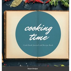 (英文圖書) Cooking Time: Cook Book Journal and Recipe Book 精裝版, Lulu.com, 英文