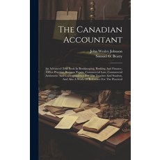 (英文圖書) The Canadian Accountant: An Advanced Text Book In Bookkeeping Banking And Finance Office Pr... 精裝版, Legare Street Press, 英文
