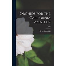 (英文圖書) Orchids for the California Amateur; M18 精裝版, Hassell Street Press, 英文