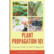 (英文圖書) Plant Propagation 101: A Practical Guide In Plant Propagation 平裝版, Poetry Planet Book Publishi..., 英文