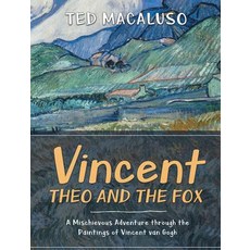 (英文圖書) Vincent Theo and the Fox: A mischievous adventure through the paintings of Vincent van Gogh 精裝版, Owls Cove Press, 英文