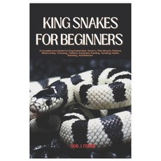(英文圖書) King Snakes for Beginners: A Complete Care Guide for King Snakes New Owners Th... 平裝版, Independently Published, 英文