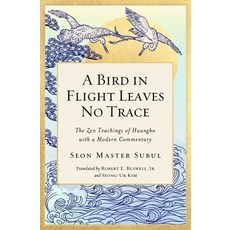 A Bird in Flight Leaves No Trace 1: The Zen Teaching of Huangbo with a Modern Commentary 精裝版, Wisdom Publications, 英文