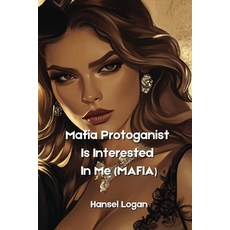 (英文圖書) Mafia Protagonist is Interested in Me (Mafia) 平裝版, Hansel Logan, 英文