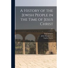 (英文圖書) A History of the Jewish People in the Time of Jesus Christ; 2 dv.2 平裝版, Legare Street Press, 英文