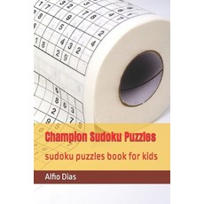 (英文圖書) Champion Sudoku Puzzles: sudoku puzzles book for kids 平裝版, Independently Published, 英文